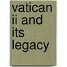 Vatican II and Its Legacy door P. Dieudonne