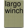 Largo winch by Hamme