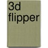 3D Flipper