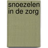 Snoezelen in de zorg door Onbekend