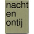 Nacht en ontij