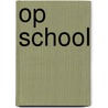 Op school by Soeters