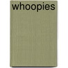 Whoopies by B. Keirseblick