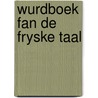 Wurdboek fan de fryske taal door Onbekend