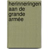 Herinneringen aan de Grande Armée door Michel Dufranne
