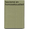 Fascisme en homoseksualiteit by Unknown