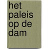 Het paleis op de Dam door Caroline Fisser