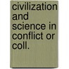 Civilization and science in conflict or coll. door Onbekend