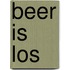 Beer is los