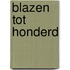 Blazen tot honderd