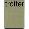 Trotter by Unknown