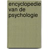 Encyclopedie van de psychologie door Onbekend