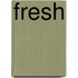 FRESH
