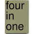 Four in one