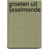 Groeten uit IJsselmonde