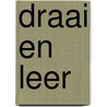 Draai en leer door Onbekend