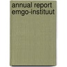 Annual Report Emgo-instituut door Onbekend
