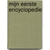 Mijn eerste encyclopedie