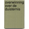 Overwinning over de duisternis door Neil T. Anderson