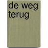 De weg terug by Peter Vervloed