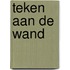 Teken aan de wand