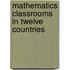 Mathematics Classrooms in Twelve Countries