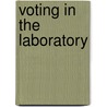 Voting in the laboratory door J. Grossner
