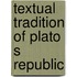 Textual tradition of plato s republic