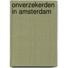Onverzekerden in Amsterdam by J.C.M. van Wieringen