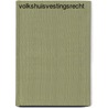 Volkshuisvestingsrecht by C.A. Adriaansens