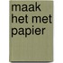 Maak het met papier