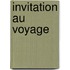 Invitation au voyage