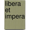 Libera et impera door H. Bremer