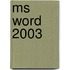 Ms Word 2003