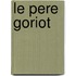 Le pere Goriot