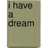 I have a dream door N. Noordzij