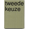 Tweede keuze by Neels