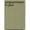 Programmeren in Java door Onbekend