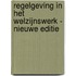 Regelgeving in het welzijnswerk - Nieuwe editie