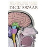 Wij zijn ons brein by Dick F. Swaab