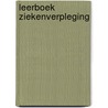 Leerboek ziekenverpleging door Bergsma