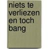 Niets te verliezen en toch bang door Rubinstein