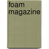 Foam magazine door M. Krijene