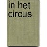 In het circus door Annelien Wehrmeijer