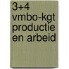 3+4 vmbo-kgt productie en arbeid door P. van Vorstenbosch