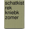 SCHATKIST REK KNIEBK ZOMER by Div