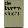 De laatste vlucht by R. Hugault