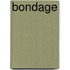 Bondage