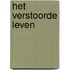 Het verstoorde leven