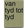 Van tyd tot tyd door Smedts